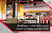 How to build a competitive retail brand in Dubai and the UAEsteemCreated with Sketch.