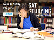 Ways To Subtly Integrate SAT Studying Into Your Schedule - Helppo Online Tutoring