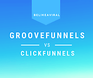 Groovefunnels Vs Clickfunnels: Who Wins The Bettle In 2021?