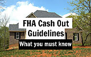 FHA Cash Out Guidelines - What You Must Know - Mortgage and Portfolio Loan Guide