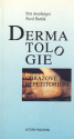 +Arenberger, P.: Dermatologie : obrazové repetitorium (B)