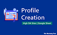 500+ Profile Creation Websites List [High DA, DoFollow]