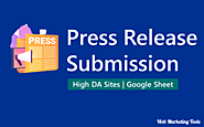 Press Release Submission Sites List - Instant Approval, High DA & PR, Free & Paid - Web Marketing Tools