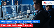 8 Problems of Legacy Systems That Can Hamper Your Business