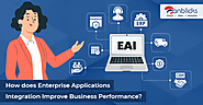 How does Enterprise Applications Integration Improve Business Performance?