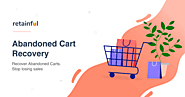 Recover Abandoned Carts. Stop losing sales