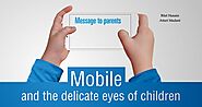 Mobile and the delicate eyes of children