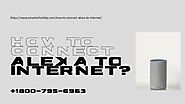 Connect Alexa To Internet 1-8007956963 Connect Amazon Echo to WiFi -Smartechohelp