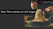 Best Thai cuisines in LAS Vegas