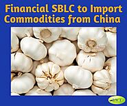 Financial SBLC to Import Commodities from China