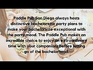 Celebrate your Bachelorette Party in a San Diego