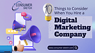 10 Things to Consider When You Hire a Digital Marketing Company