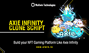 Axie Infinity Clone Script - Build your NFT gaming platform like Axie Infinity