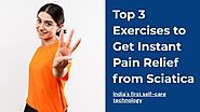 Top 3 Exercises to get Instant Pain Relief from Sciatica | Home Remedies by UltraCare PRO