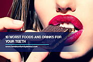 10 Worst Foods and Drinks for Your Teeth | Lambton Family Dental