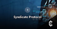 Everything you need to know about syandicate protocol