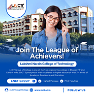 LNCT Group of Colleges: Empowering Education, Shaping Futures