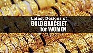 Shop Online Latest Designs Gold Bracelets for Women in Dubai