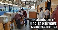 Modernization of Indian Railways Parcel Management System | RailMitra Blog