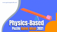 Physics-Based Puzzle Game Ideas 2021 | Game Development Ideas