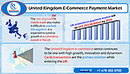 United Kingdom E-Commerce Payment Market will be US$ 203.08 Billion by 2026