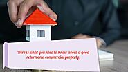 WHAT IS A GOOD RETURN ON A COMMERCIAL PROPERTY