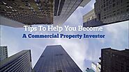 Tips To Help You Become A Commercial Property Investor In 2022