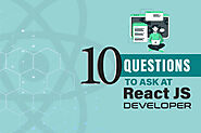 10 Questions to Ask At React JS Developer