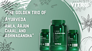 Website at https://vitronaturalsindia.blogspot.com/2021/05/golden-trio-of-ayurveda-amla-arjun.html