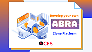 An Eye-Opener to Develop your own Abra Clone Platform