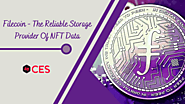 Filecoin - The Reliable Storage Provider Of NFT Data