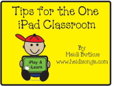 Tips for the One iPad Classroom, and a Free iPad Rules Download!