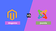 Magento Vs Joomla - Which One is Better for eCommerce Platform?