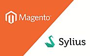 Magento Vs Sylius: Which One is Better Choice for eCommerce?