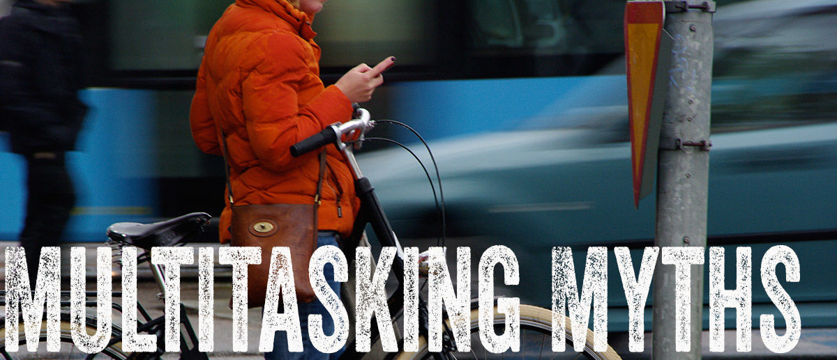 Headline for Top 10 Multitasking Myths Exposed