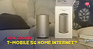 T-Mobile 5G Home Internet - Availibility, Speed, Data Cap & Review
