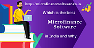 Which is the best Microfinance Software in India and Why