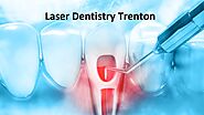 Laser dentistry Trenton