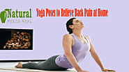 5 Easy to Perform Yoga Poses to Relieve Back Pain at Home