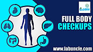 What is a full body checkup and why it is essential?