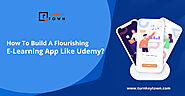 How To Build A Flourishing E-Learning App Like Udemy?