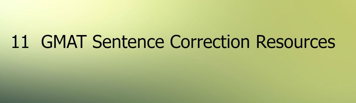 Headline for 11 GMAT Resources - Sentence Correction