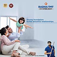 Make the foundation of your relationships as solid as Radha TMT steel bars.