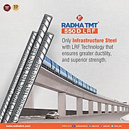 Radha TMT 550D LRF is Only Infrastructure Steel with LRF Technology.