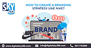 How to Create a Branding Strategy Like Nike?