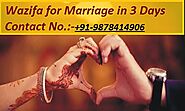 Wazifa For Marriage In 3 Days or One Week