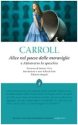 Alice nel paese delle meraviglie-Attraverso lo specchio, di Lewis Carrolll, A. Valori Piperno: Libri