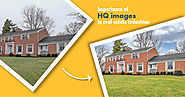Importance of HQ images in real estate industries