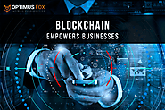 How Blockchain Empower Businesses? | by Optimus Fox | Mar, 2021 | Medium