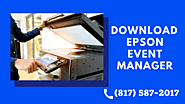 Epson Event Manager Software Downloads (817) 587-2017 for Mac, Windows